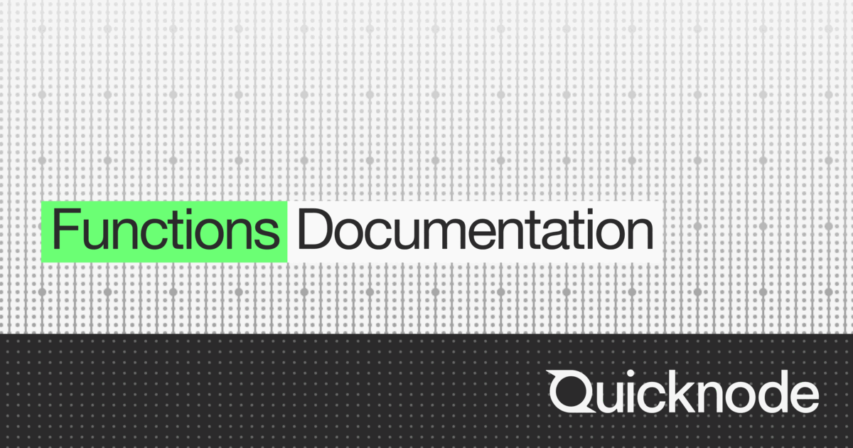 Functions Data Sources | Quicknode Docs