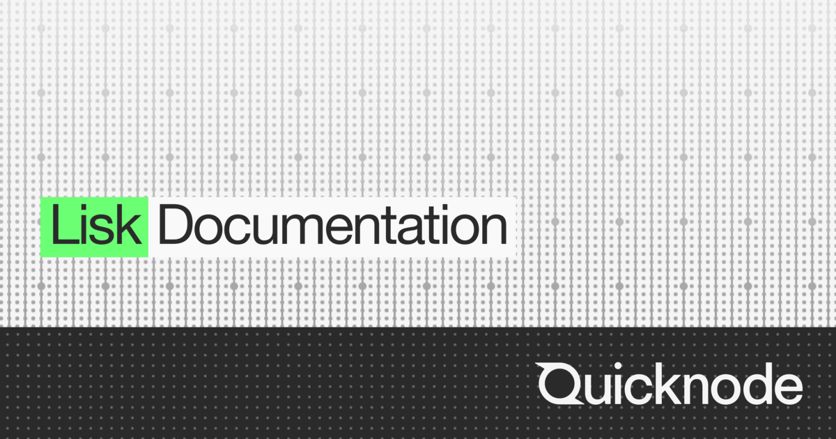 Quicknode Lisk RPC Overview | Quicknode Docs