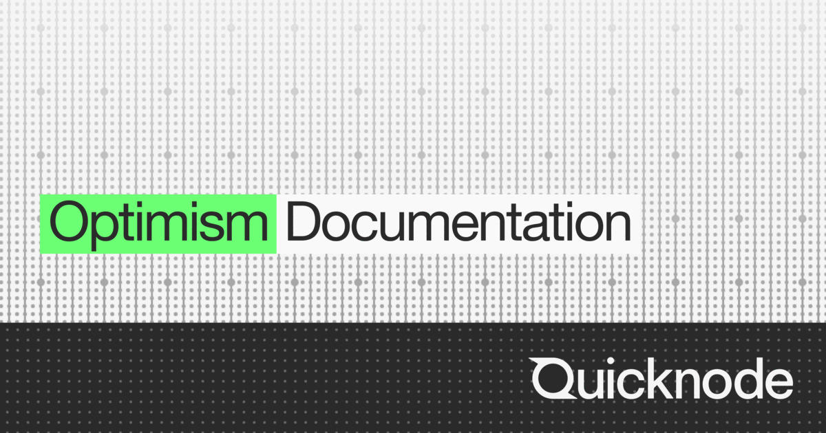 Quicknode Optimism RPC Overview | Quicknode Docs